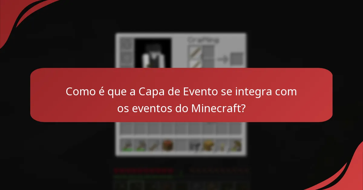Quais recompensas e itens especiais dentro do jogo estão associados à Capa de Evento?