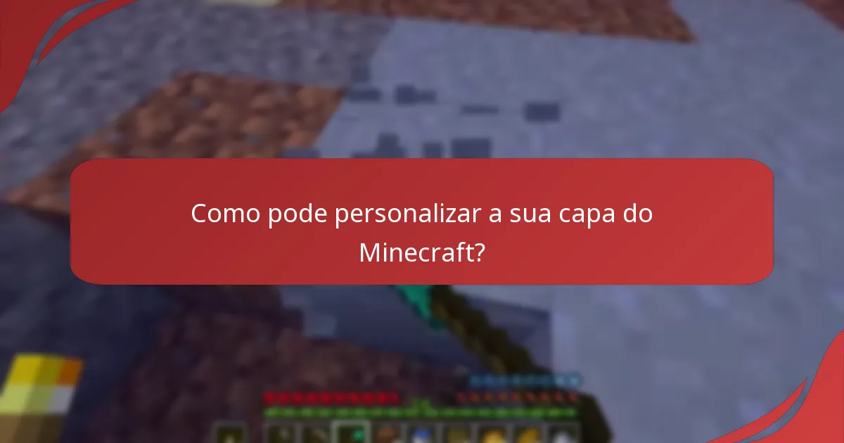 Como usar capas no Minecraft?