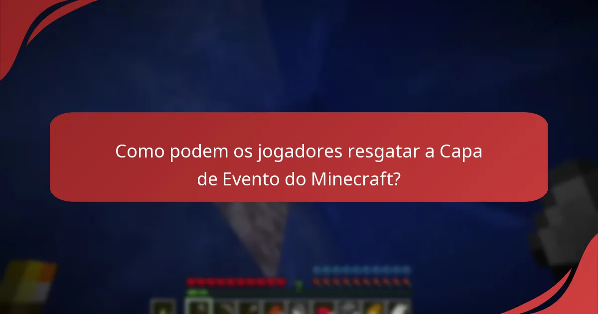 Como é que a Capa de Evento se integra com os eventos do Minecraft?