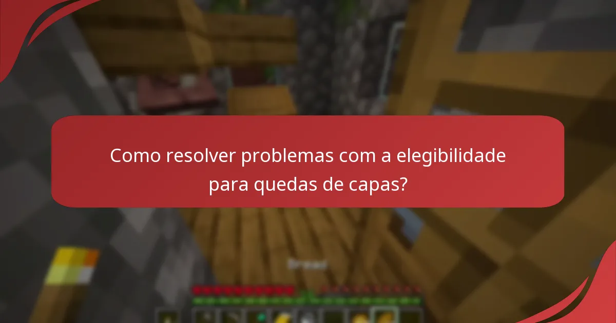 Quando as capas do Minecraft estão disponíveis para quedas?