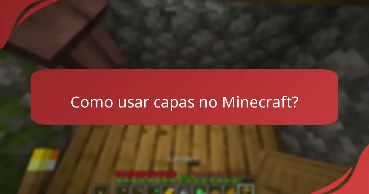 Quais são as opções de visibilidade para capas?
