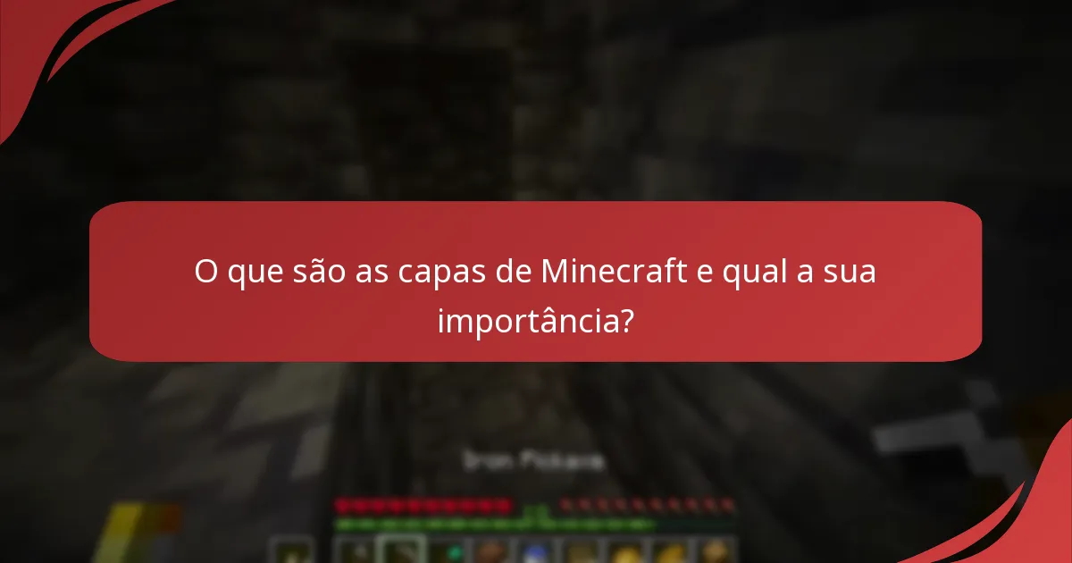 Quais eventos oferecem capas exclusivas de Minecraft?