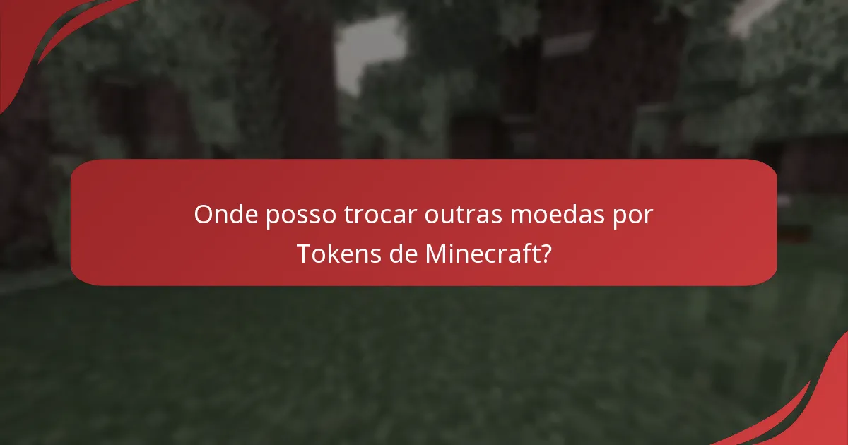Qual é o valor dos Tokens do Mercado de Minecraft?