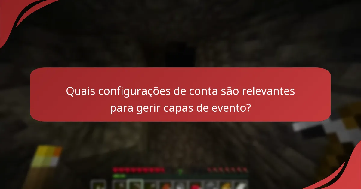 Qual é o contexto histórico das capas de evento do Minecraft?