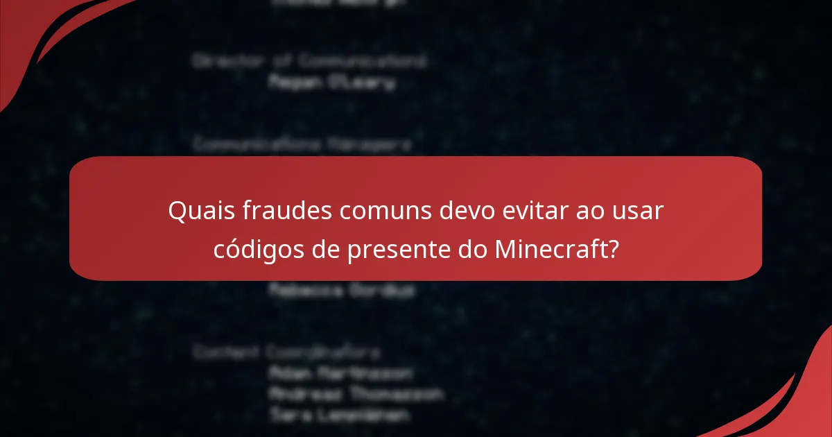 Quais são as implicações de compartilhar códigos de presente do Minecraft?