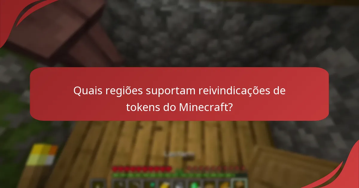 Quais restrições se aplicam à reivindicação de tokens do Minecraft?