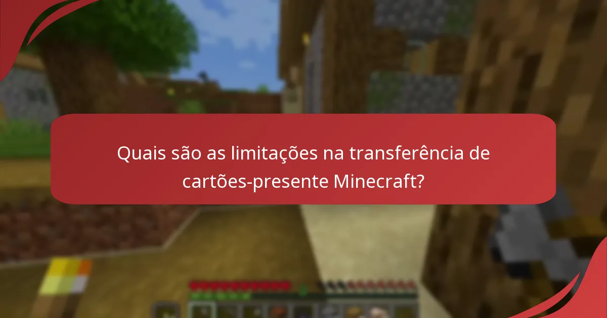 Quais são os problemas comuns com os cartões-presente Minecraft?